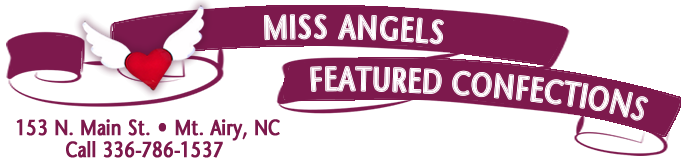 Miss Angel's Featured Confections